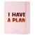 Планер «I Have A Plan» Pink на англ. купить с доставкой в любой город Украины. Киев, Харьков, Одесса, Львов. Цена от 499 грн.
